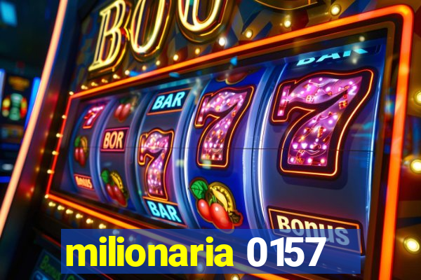milionaria 0157